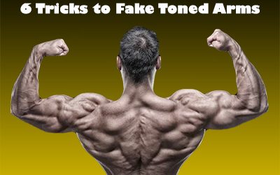 How to Build Bigger Biceps:  6 Tricks to Fake Toned Arms